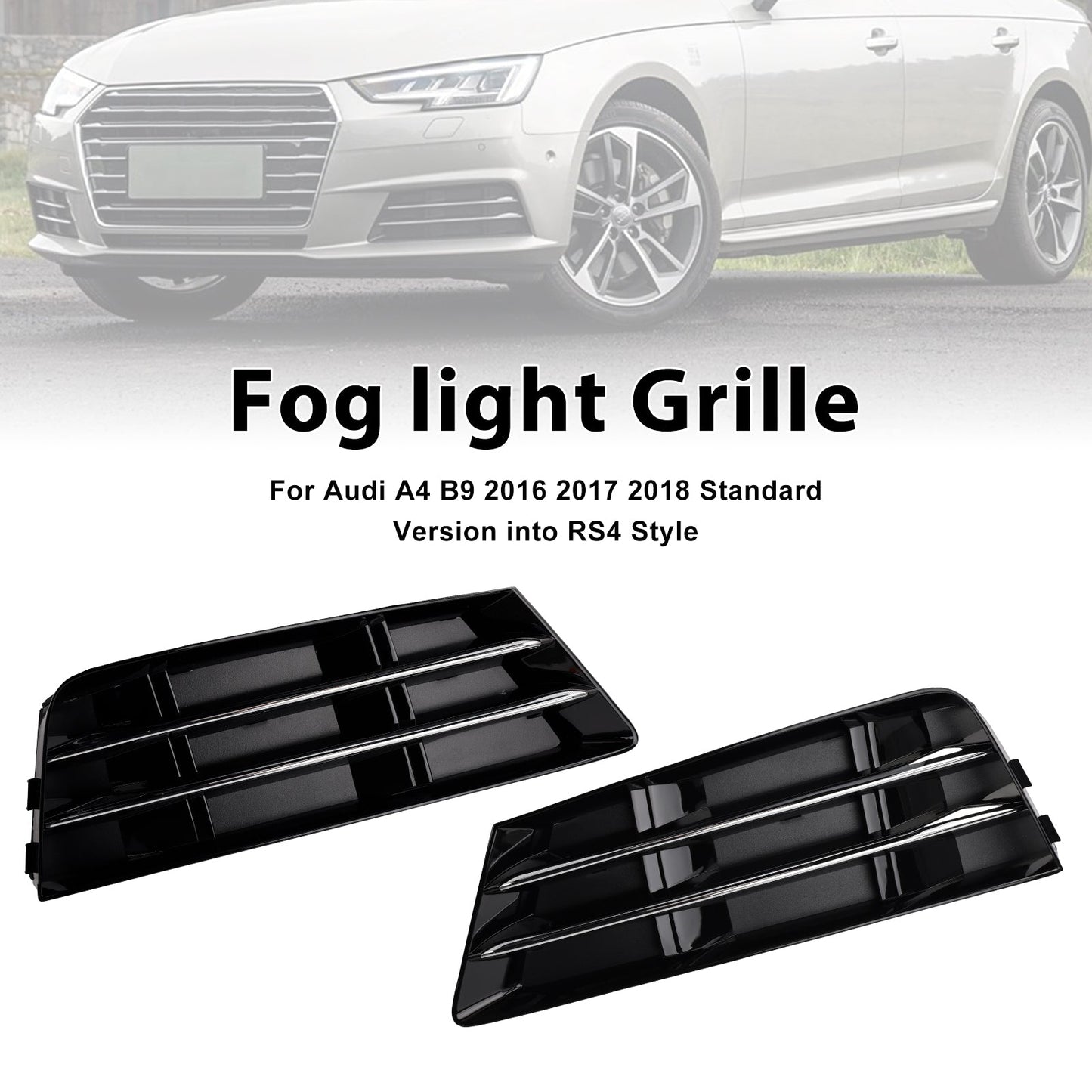 2016-2018 Audi A4 B9 RS4 Style Front Fog Light Grille Lower Bumper Grill — Pair (8W0807681R / 8W0807682R)