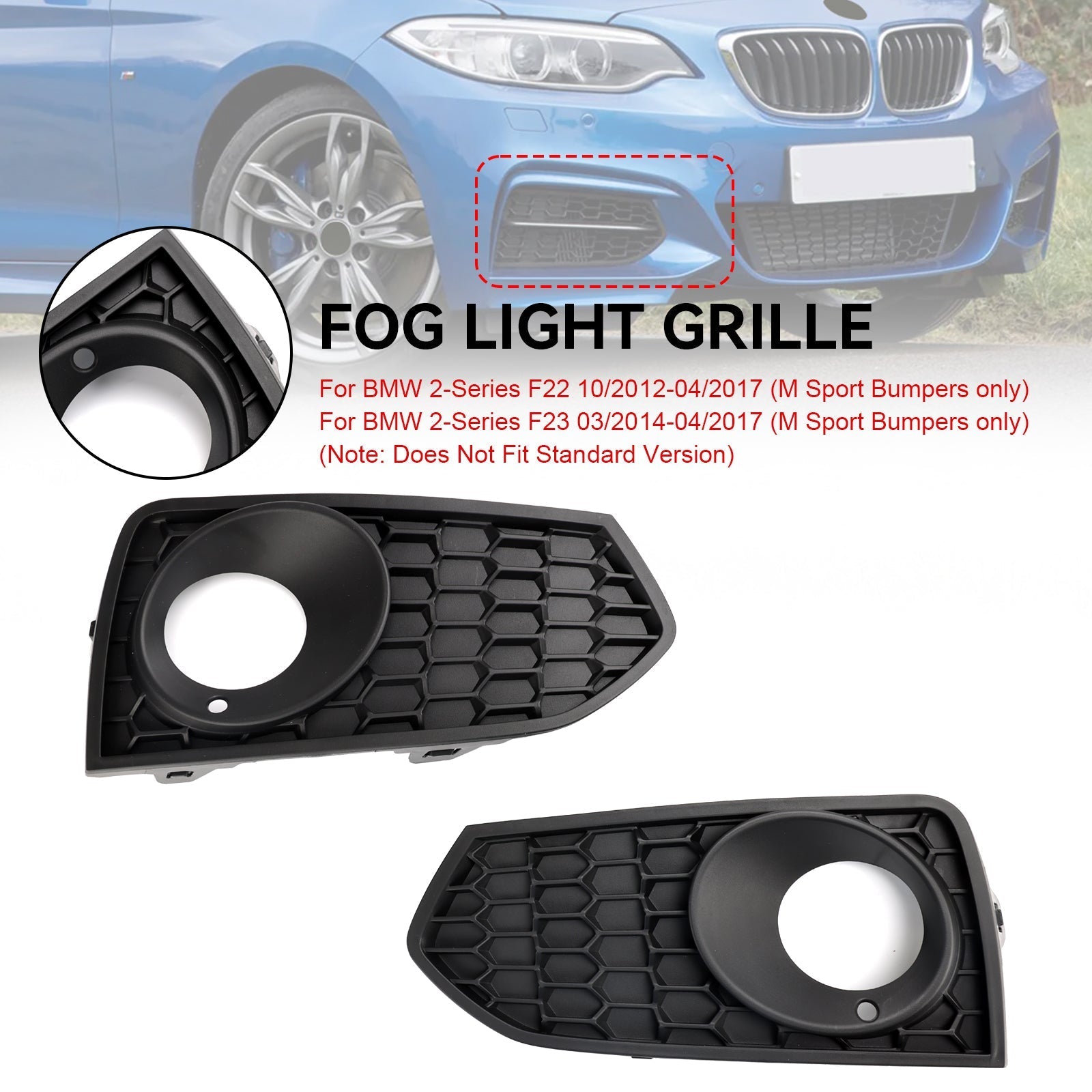 03/2014–04/2017 BMW 2 Series F23 M Sport Front Bumper Fog Light Grille — Pair (51118055319 / 51118055320)