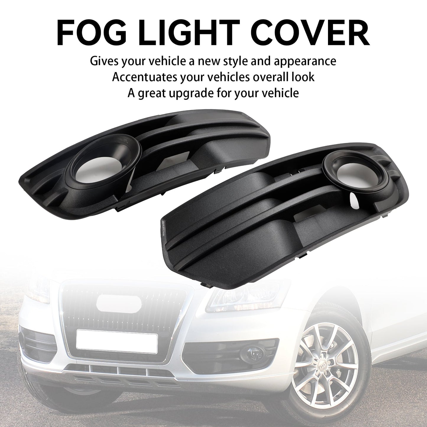 2009-2012 Audi Q5 Standard Front Bumper Fog Light Lamp Cover Trim — Pair (8R0807681A / 8R0807682A)