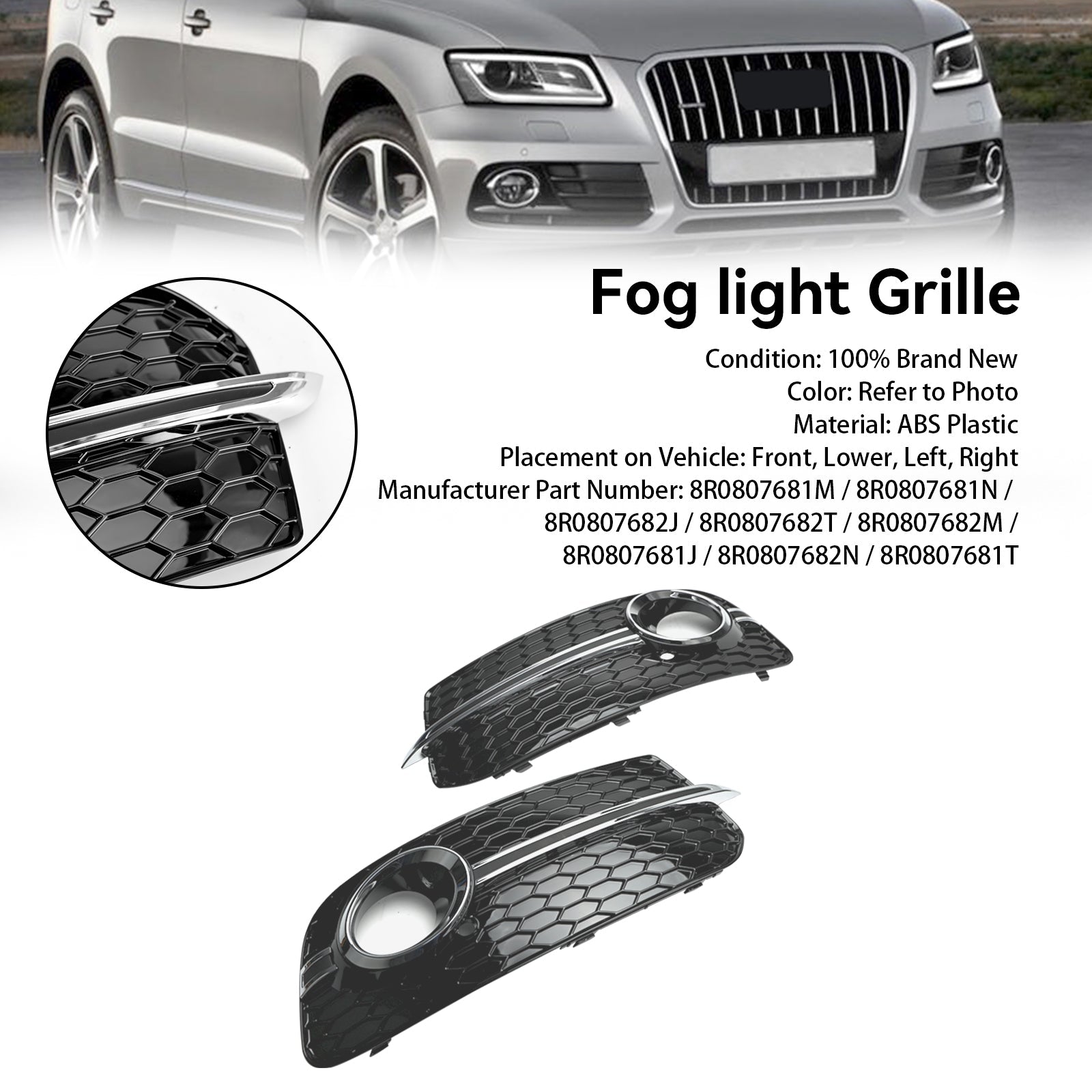 2013-2017 Audi Q5 Standard Version Front Bumper Fog Light Grille Grill — Pair (8R0807681M / 8R0807682J)