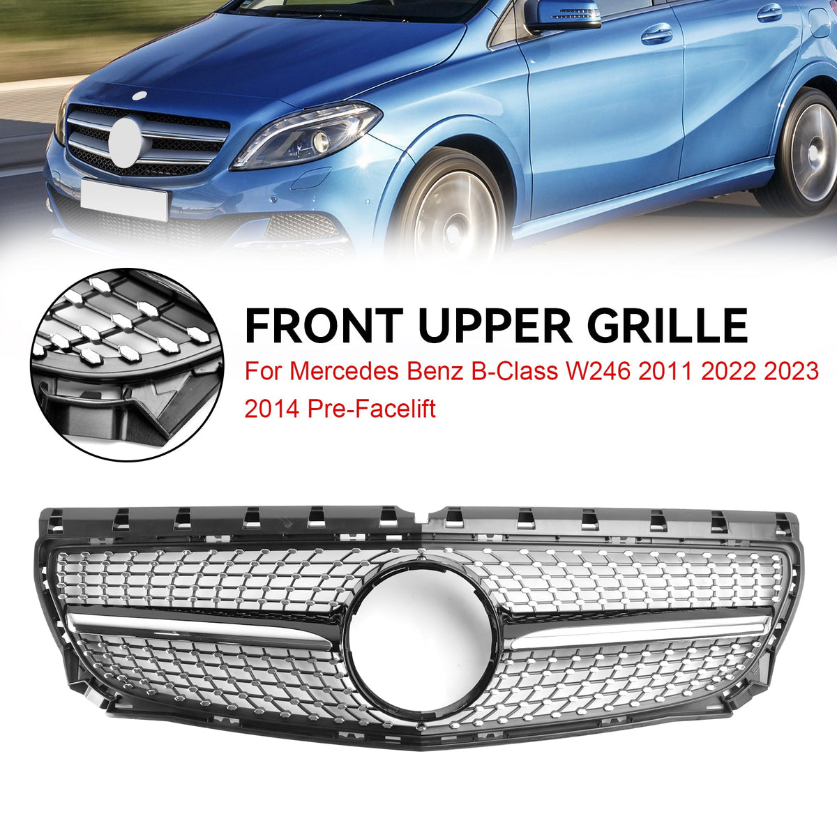 2011-2014 Mercedes-Benz B-Class W246 Diamond Front Bumper Grille (A2468850722)
