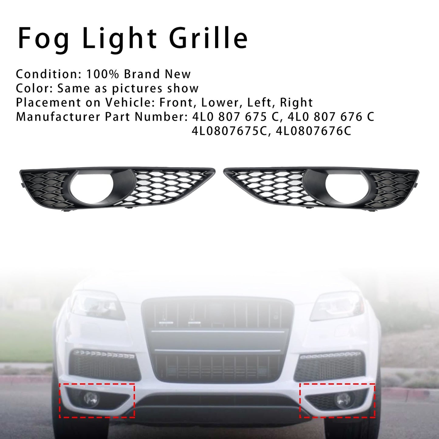 2010-2015 Audi Q7 Front Bumper Fog Light Grill Lamp Cover — Pair (4L0807675C / 4L0807676C)