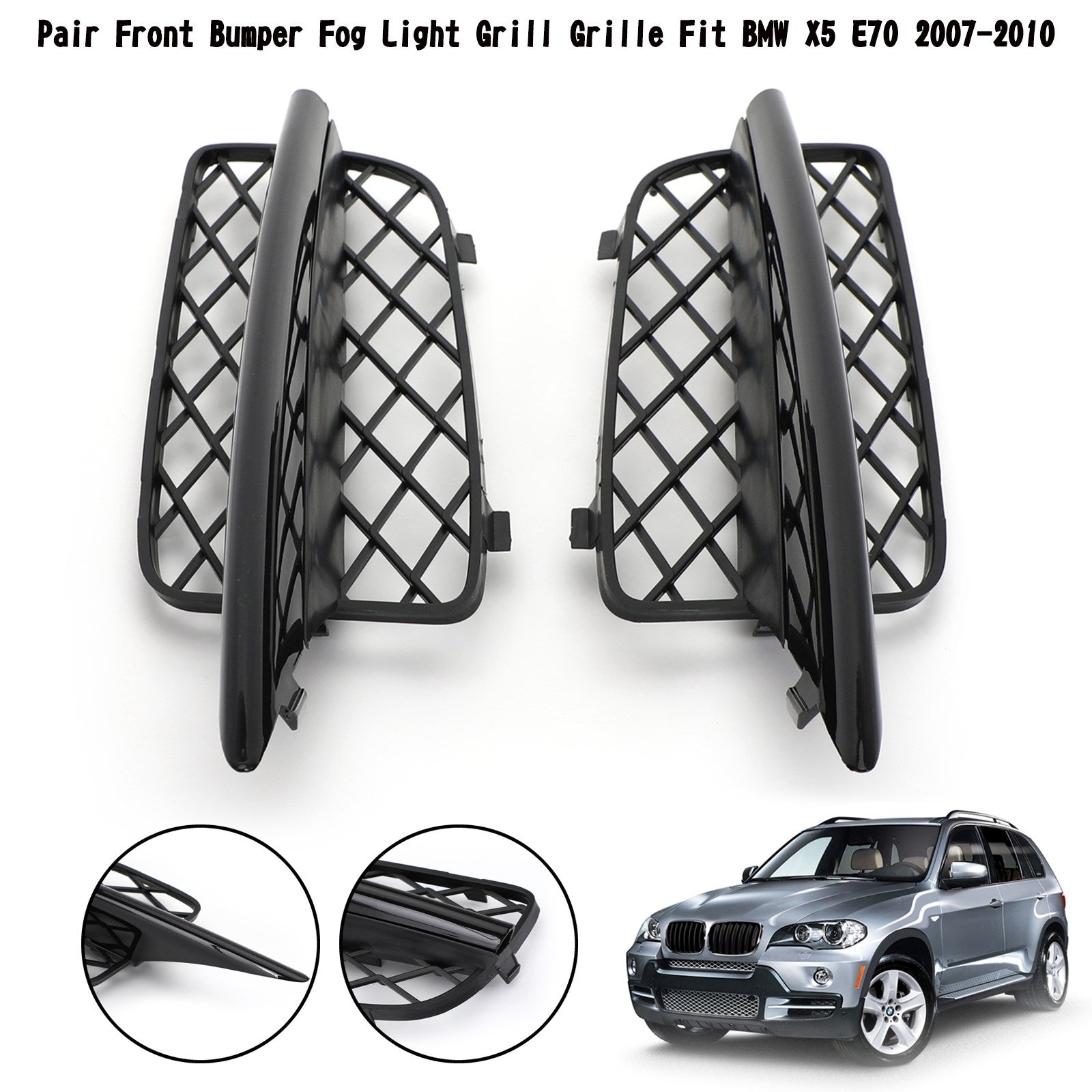 2007-2010 BMW X5 E70 Front Bumper Fog Light Grille — Pair (51117159593 / 51117159594)