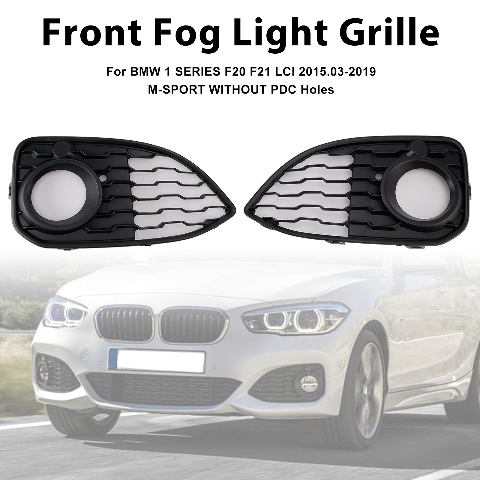 2015-2019 BMW 1 Series F20 F21 LCI Front Fog Light Cover Grille — Pair (51118060281 / 51118060282)